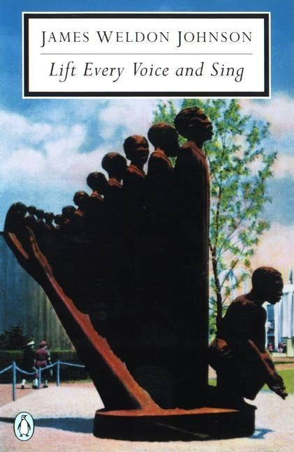 Lift Every Voice and Sing: Selected Poems by Johnson, James Weldon