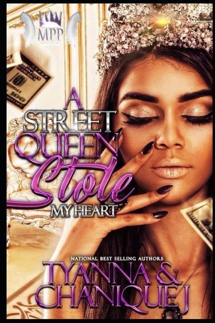 A Street Queen Stole My Heart by C, Tyanna