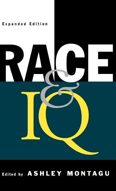 Race and IQ, Expanded Edition by Montagu, Ashley