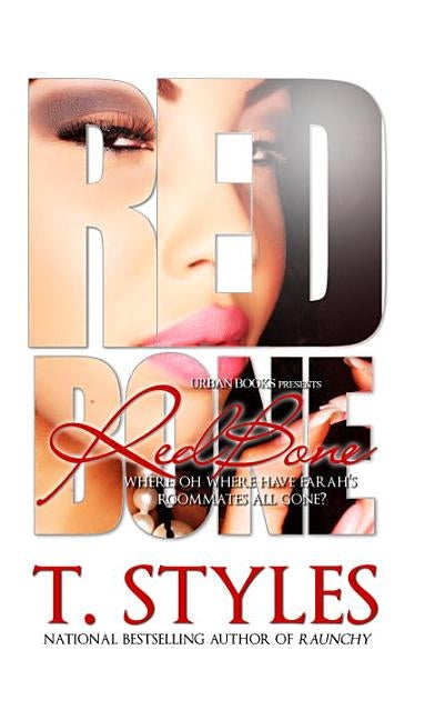 Redbone by Styles, T.
