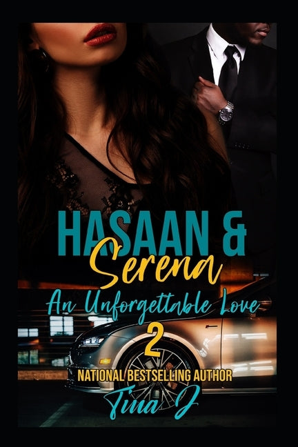Hasaan & Serena 2: An Unforgettable Love by J, Tina