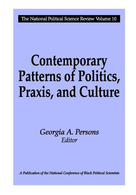 Contemporary Patterns of Politics, Praxis, and Culture by Persons, Georgia A.