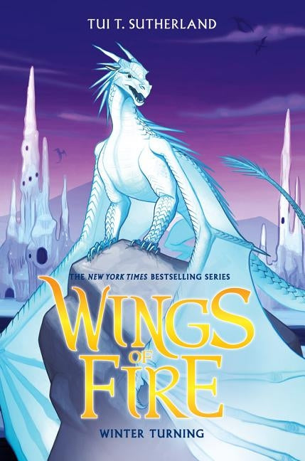 Winter Turning (Wings of Fire, Book 7), 7 by Sutherland, Tui T.