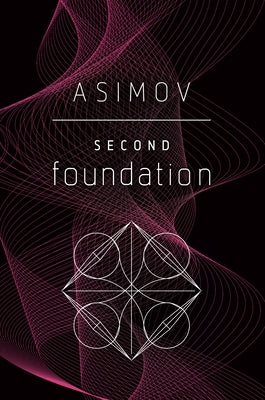 Second Foundation by Asimov, Isaac