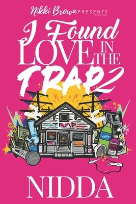 I Found Love in the Trap 2 by Nidda