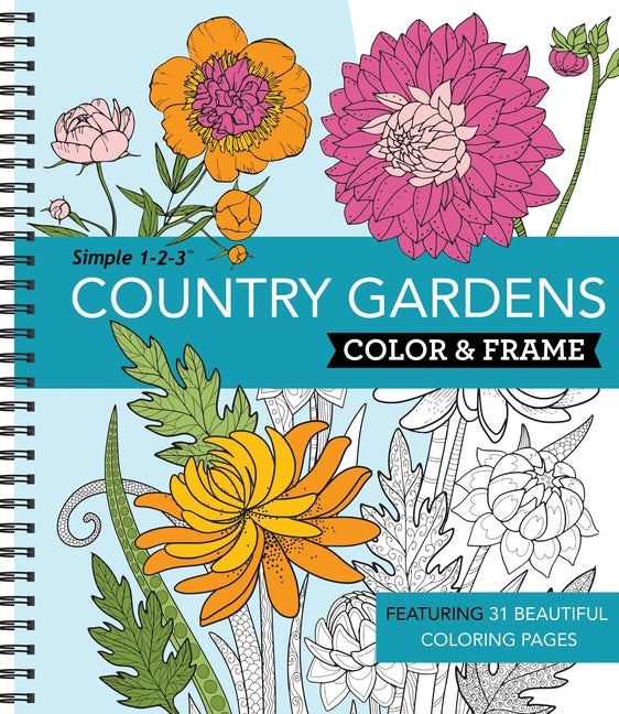 Color & Frame - Country Gardens (Adult Coloring Book) by Publications International Ltd