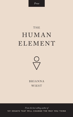The Human Element by Wiest, Brianna