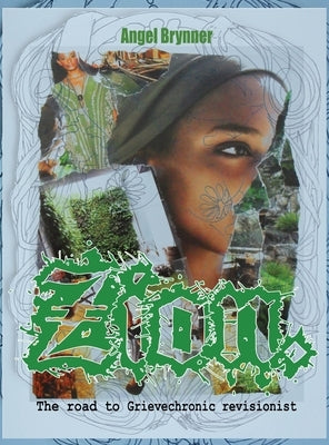 Zion: The Road to by Brynner, Angel