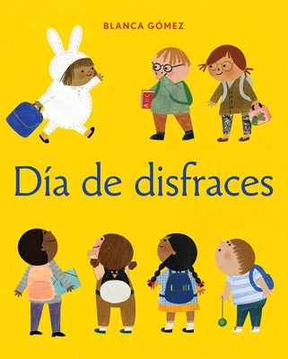 Día de Disfraces (Dress-Up Day Spanish Edition) by Gómez, Blanca