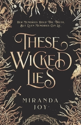 These Wicked Lies by Joy, Miranda