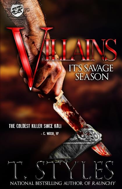 Villains: It's Savage Season (The Cartel Publications Presents) by Styles, T.