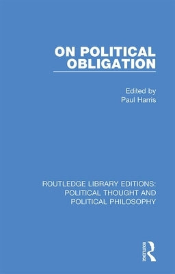On Political Obligation by Harris, Paul