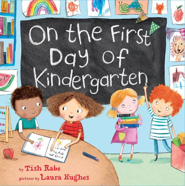 On the First Day of Kindergarten by Rabe, Tish