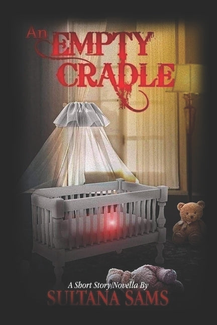 An Empty Cradle by Sams, Sultana