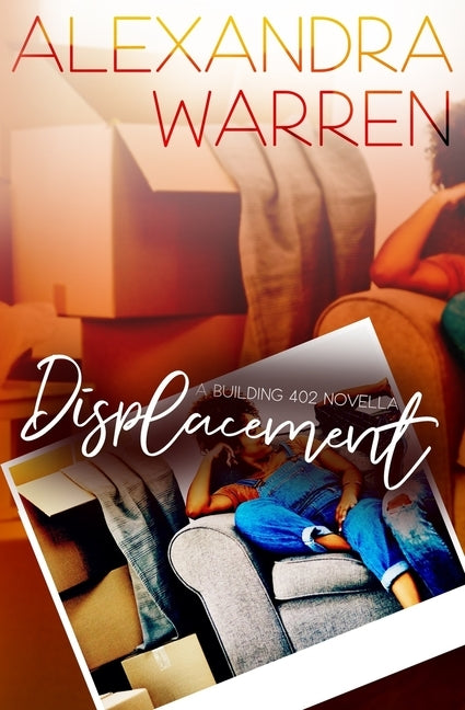 Displacement: A Building 402 Novella by Warren, Alexandra