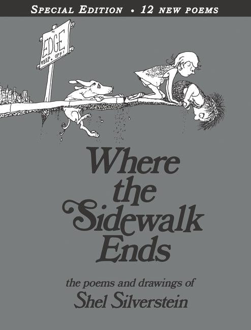 Where the Sidewalk Ends: Poems & Drawings by Silverstein, Shel