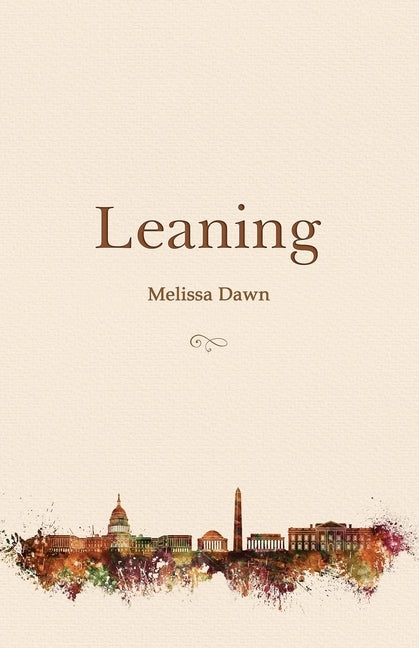 Leaning by Dawn, Melissa