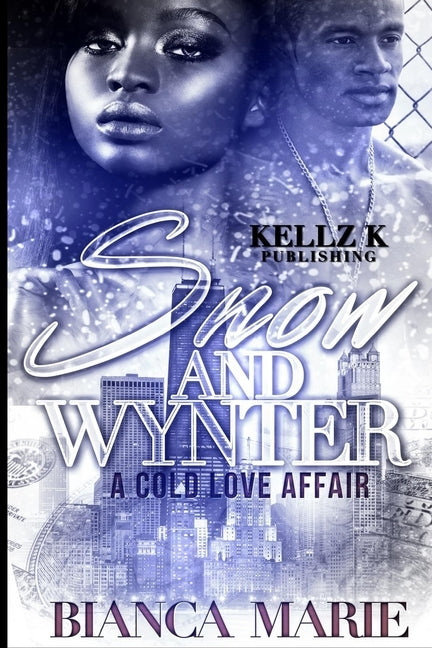 Snow&Wynter: A Cold Love Affair by Marie, Bianca