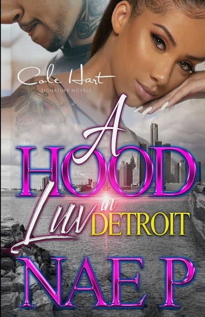 A Hood Luv In Detroit: An African American Romance by P, Nae