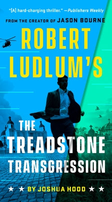 Robert Ludlum's the Treadstone Transgression by Hood, Joshua