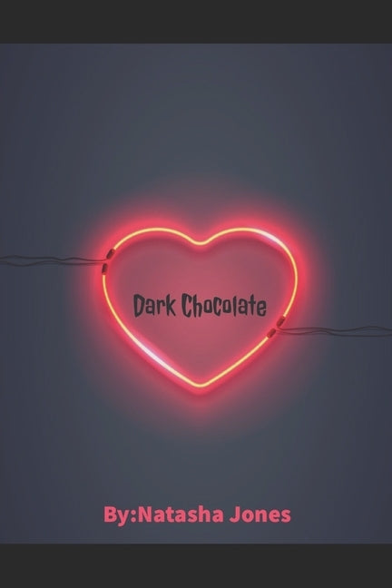 Dark Chocolate by Jones, Natasha