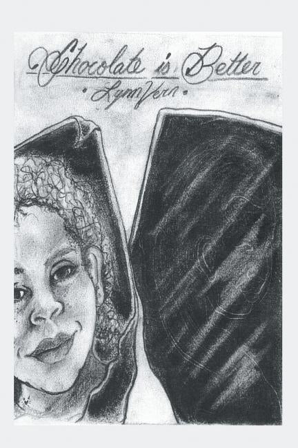 Chocolate Is Better by Vern, Lynn