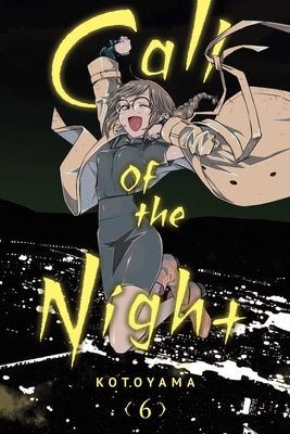 Call of the Night, Vol. 6: Volume 6 by Kotoyama
