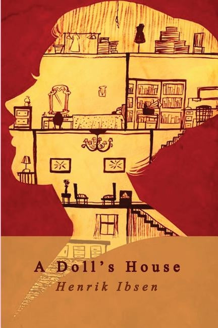A Doll's House by Ibsen, Henrik