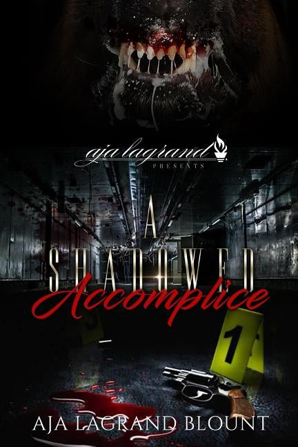 A Shadowed Accomplice by Blount, Aja Lagrand