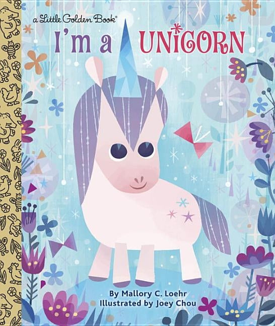 I'm a Unicorn by Loehr, Mallory