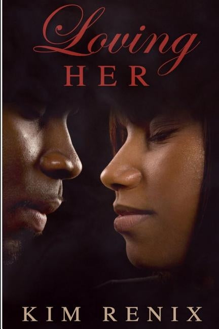 Loving Her by Renix, Kim