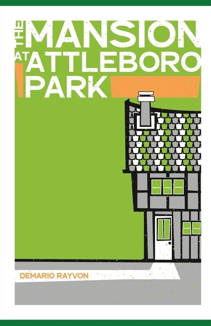 The Mansion at Attleboro Park by Rayvon, Demario