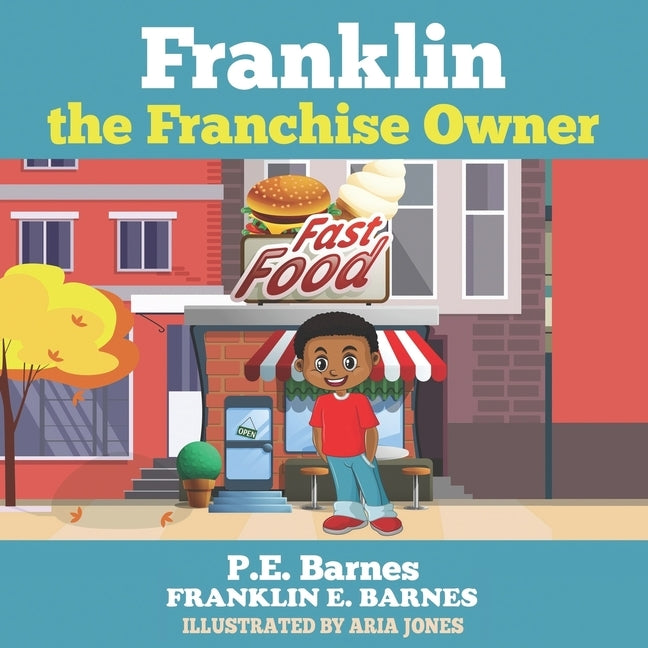 Franklin the Franchise Owner by Jones, Aria