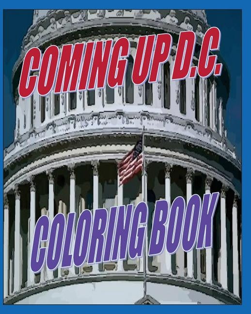 Coming Up D.C.: Coloring Book by Harrison, Amina