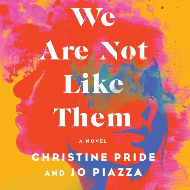 We Are Not Like Them by Piazza, Jo