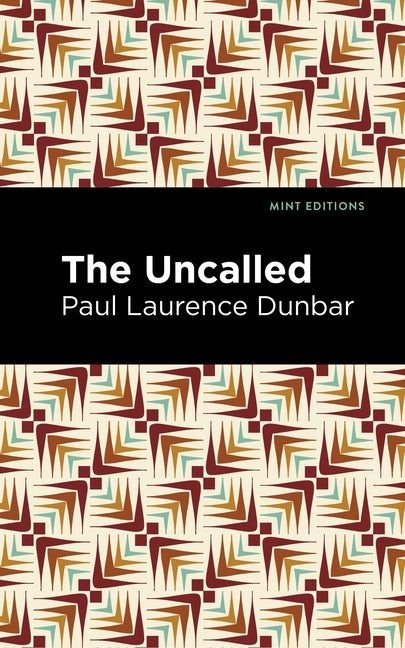 The Uncalled by Dunbar, Paul Laurence