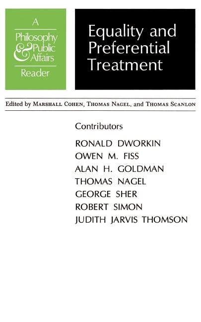 Equality and Preferential Treatment: A Philosophy and Public Affairs Reader by Cohen, Marshall
