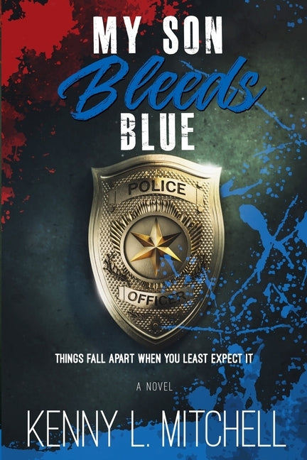 My Son Bleeds Blue by Mitchell, Kenny L.