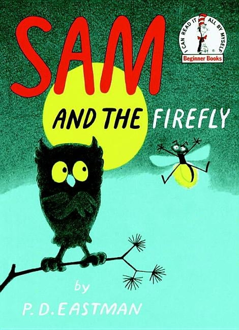 Sam and the Firefly by Eastman, P. D.