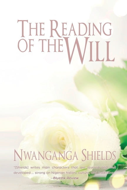 The Reading of the Will by Shields, Nwanganga
