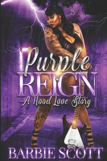 Purple Reign: A Hood Love Story by Amor, Barbie