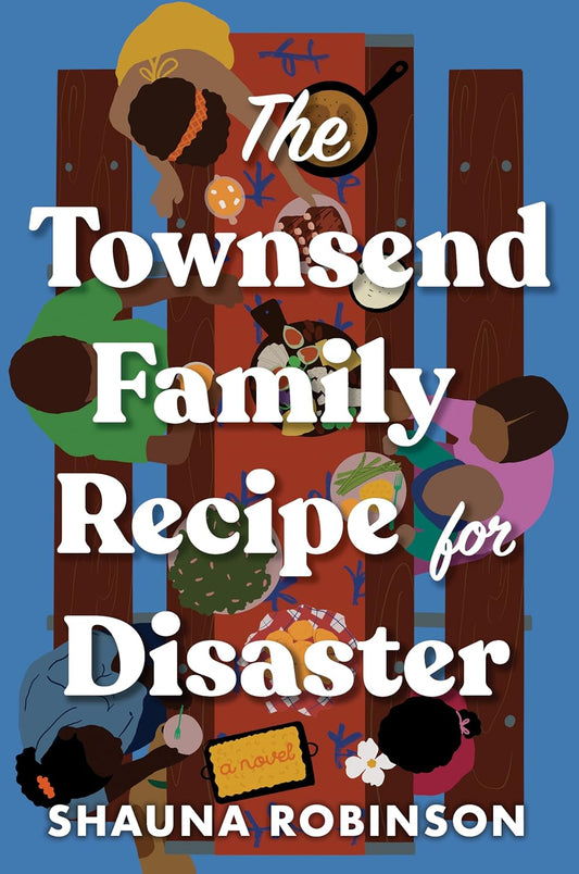 The Townsend Family Recipe for Disaster