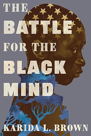 The Battle for the Black Mind