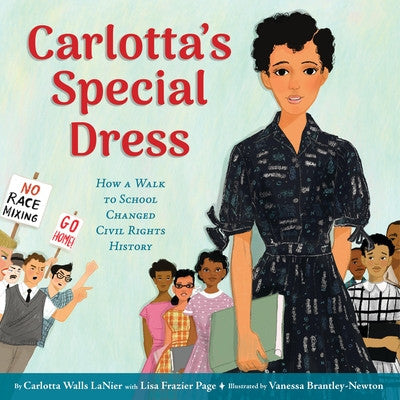 Carlotta's Special Dress: How a Walk to School Changed Civil Rights History (HC) (2026)