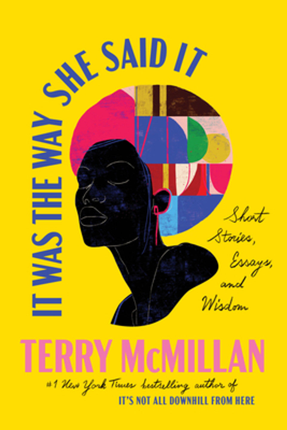 It Was the Way She Said It: Short Stories, Essays, and Wisdom (HC) (2025)