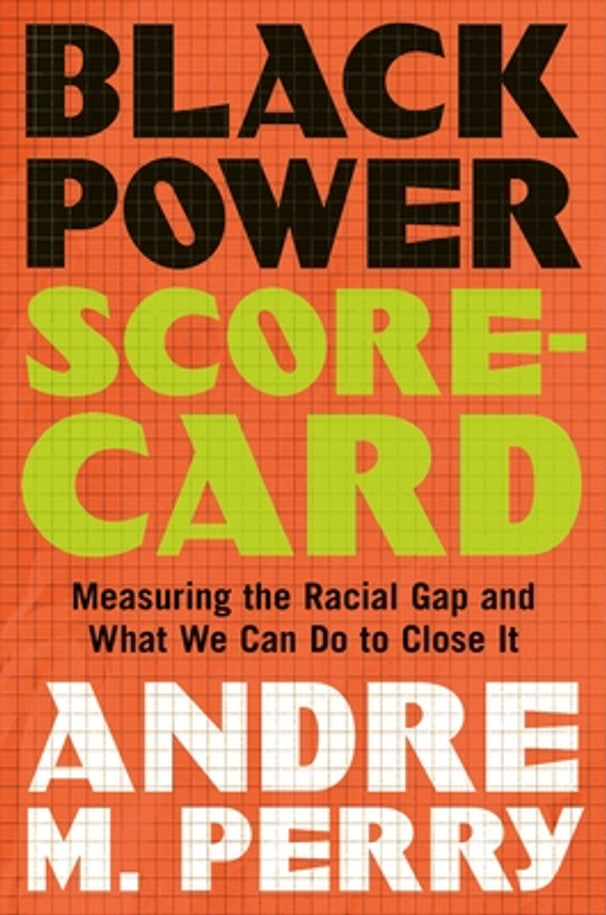 Black Power Scorecard: Measuring the Racial Gap and What We Can Do to Close It (HC) (2025)