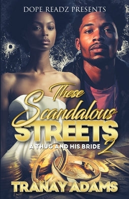These Scandalous Streets 2 by Adams
