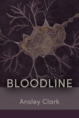 Bloodline by Clark, Ansley