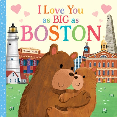 I Love You as Big as Boston by Rossner, Rose