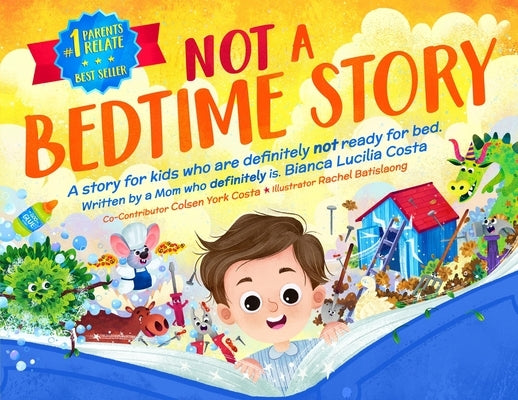 Not A Bedtime Story by Costa, Bianca Lucilia